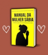 06 - MANUAL DA MULHER SÁBIA