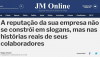 A reputação da sua empresa não se constrói em slogans!