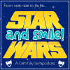 Star Wars and Smile! (A Cam Ray Semipodcast)