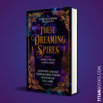 buy THESE DREAMING SPIRES anthology