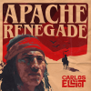 Apache Renegade (new song)