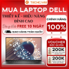 Techcare - Mua laptop Dell chính hãng, yên tâm về chất lượng