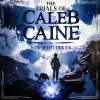 The Trials Of Caleb Caine UK