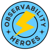 Observability Heroes