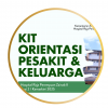 Kit Orientasi Pesakit dan Keluarga