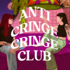 Podcast - Anti Cringe Cringe Club