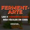 🧙🏼‍♂️ "Ferment-arte" (GRATIS)