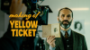 Yellow Ticket - Behind the Scenes