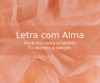 Letra com Alma