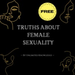Truths About Female Sexuality (FREE🔥)