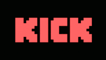 KICK