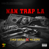 NAN TRAP LA - Chris Grâce × Mr Dope (Official Audio)