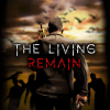 The Living Remain