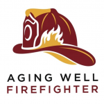 The Aging Well Firefighter Podcast & Blog