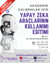 Akademik Çalışmalar için Yapay Zeka Araçlarının Kullanımı Eğitimi