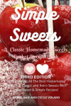 Simple Sweets: A Classic Homemade Sweets Pocket Recipe Book. Get the eBook to Make Your Own Traditional Homemade Treats Or Give the Paperback as a Sweet Old-Fashioned Gift!