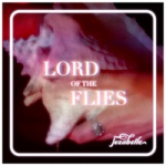Lord of the Flies - OUT NOW!!