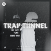 Trap Tunnel