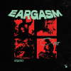 Eargasm Exclusives