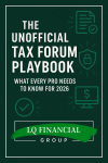 LQFG -The Unofficial Tax Forum Playbook: What Every Tax Pro Needs to Know for 2026 - (FREE E-BOOK)