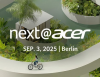 next@Acer - Sep. 3rd 2025 - Berlin (IFA)