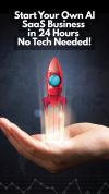 Start Your Own AI SaaS Business in 24 Hours – No Tech Needed!