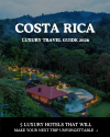 Costa Rica Luxury Travel Guide