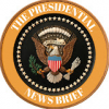 The Presidential News Brief