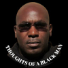 Thoughts of a Blackman