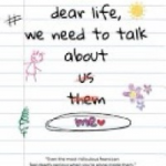 About Dear Life,We Need to Talk About Me