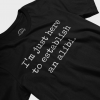 I'm Just Here To Establish An Alibi T-Shirt