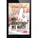 Ebook My Annoying Ms Wifey- Melati Shafika