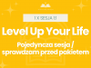 LEVEL UP YOUR LIFE | SPRAWDZAM 1:1 PEŁNOWARTOŚCIOWA SESJA 1:1 • MOŻLIWOŚĆ ZALICZENIA DO PAKIETU