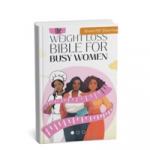WEIGHTLOSS BIBLE FOR BUSY WOMEN
