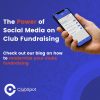 Unleashing the Power of Social Media for Club Fundraising