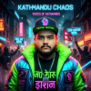 Kathmandu Chaos (From E to W, GenZ Ruled)