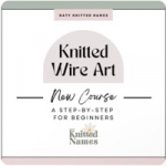 NEW COURSE 2026 Knitted Wire Art