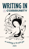 Writing In Community 2025: LWS Anthology Vol 5 (ebook)