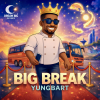 BIG BREAK