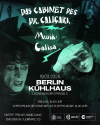 19/03 Berlin (Kühlhaus) - Das Cabinet des Dr. Caligari (live cinema)