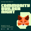 MetaMask Community Builder's Night - Eth Mumbai Edition