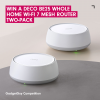 Win a Deco BE25 Whole Home Wi-Fi 7 Mesh router two-pack