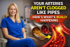 Your Arteries Aren't Clogged Like Pipes