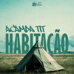 Acampamento - Habitação