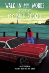Walk In My Words Or Ride In My Back Pocket Book of Poems