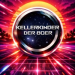 Kellerkinder der 80er