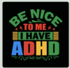 Shop "Be Nice To Me I Have ADHD" Primary Colors Collection