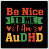 Shop "Be Nice To Me I'm AuDHD" Primary Colors Collection