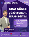 KISA SÜRELİ ÇÖZÜM ODAKLI TERAPİ UYGULAYICI EĞİTİMİ-HAZİRAN