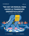 «No hay un manual para hacer la transición energética justa»